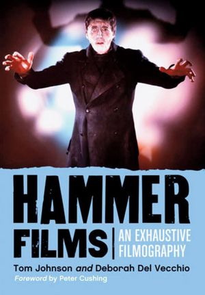 Hammer Films: An Exhaustive Filmography.